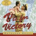 Cover Art for 9780679861980, V is for Victory: America Remembers World War II by Kathleen Krull
