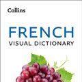 Cover Art for 9780008319991, Collins French Visual Dictionary by Collins Dictionaries