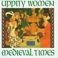 Cover Art for 9781567312508, Uppity Women of Medieval Times by Vicki Leon