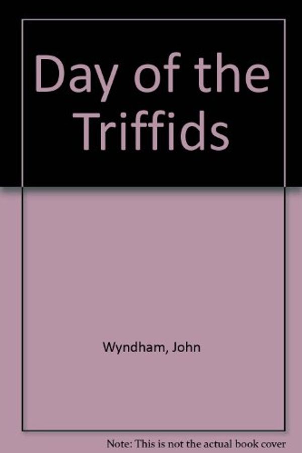 Cover Art for 9780090551521, Day of the Triffids by John Wyndham