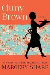 Cover Art for 9781504050845, Cluny Brown: A Novel by Margery Sharp