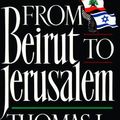 Cover Art for 9780374158958, From Beirut to Jerusalem: Revised Edition by Thomas L. Friedman
