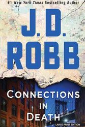Cover Art for 9781432859251, Connections in Death by J D. Robb