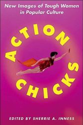 Cover Art for 9781403963963, Action Chicks by Sherrie A. Inness