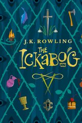 Cover Art for 9781510202252, The Ickabog by J.k. Rowling