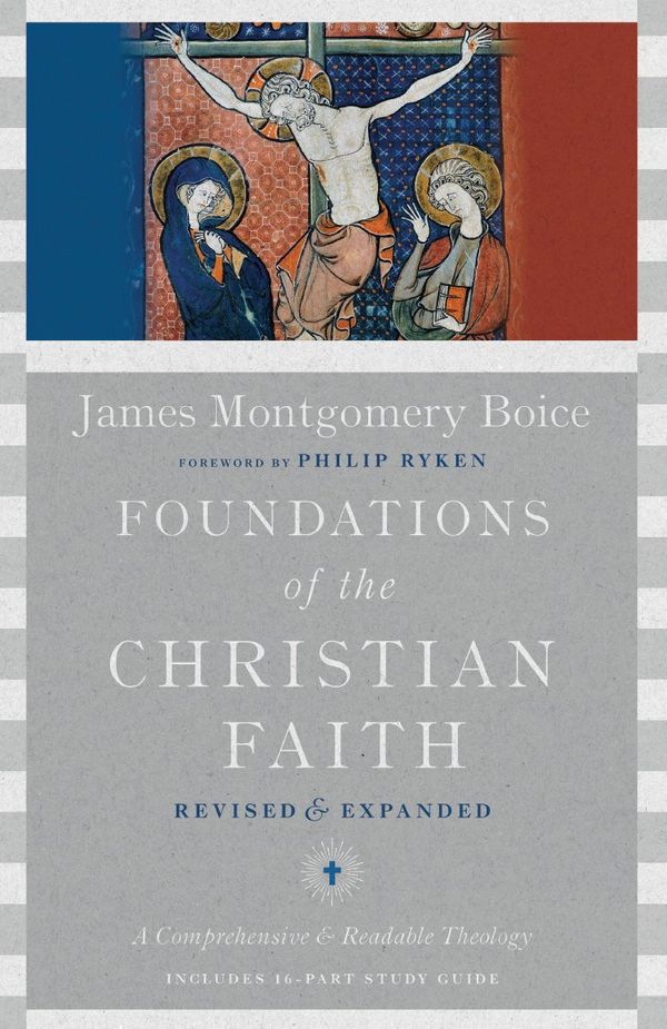 Cover Art for 9780830852147, Foundations of the Christian FaithComprehensive & Readable by James Montgomery Boice