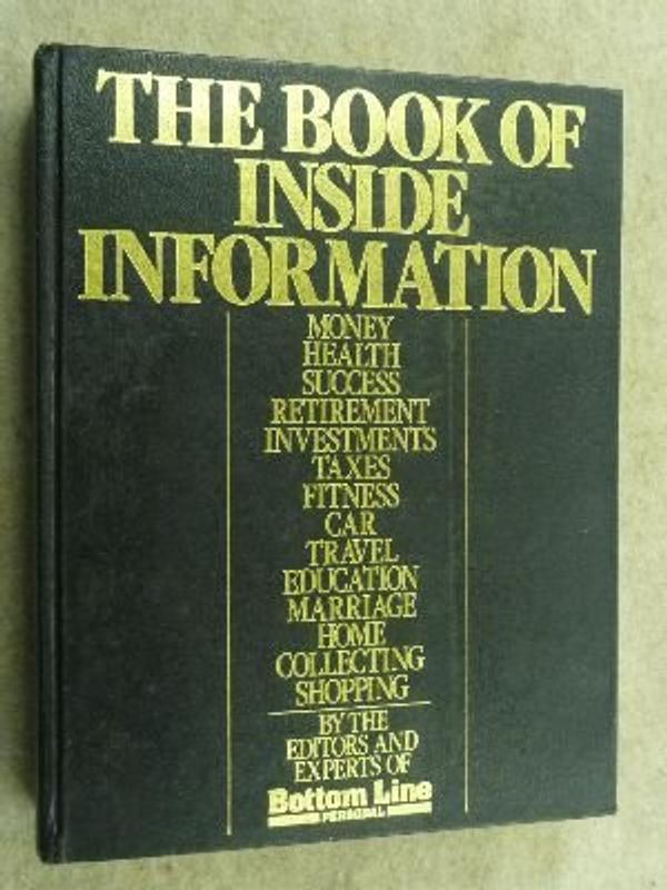 Cover Art for 9780932648860, The Book of Inside Information by The Editors and Experts of Bottom Line Personal