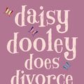 Cover Art for 9781407022321, Daisy Dooley Does Divorce by Anna Pasternak