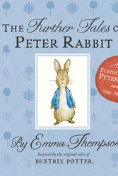 Cover Art for 9780241278123, The Further Tales of Peter Rabbit by Thompson, Emma