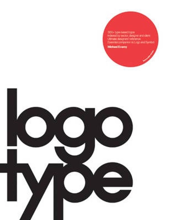 Cover Art for 9781856698948, Logotype by Michael Evamy