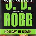 Cover Art for B00RWPZ1TQ, By J. D. Robb Holiday in Death (Reissue) [Mass Market Paperback] by J.d. Robb