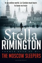 Cover Art for 9781408859759, The Moscow SleepersA Liz Carlyle Novel by Stella Rimington