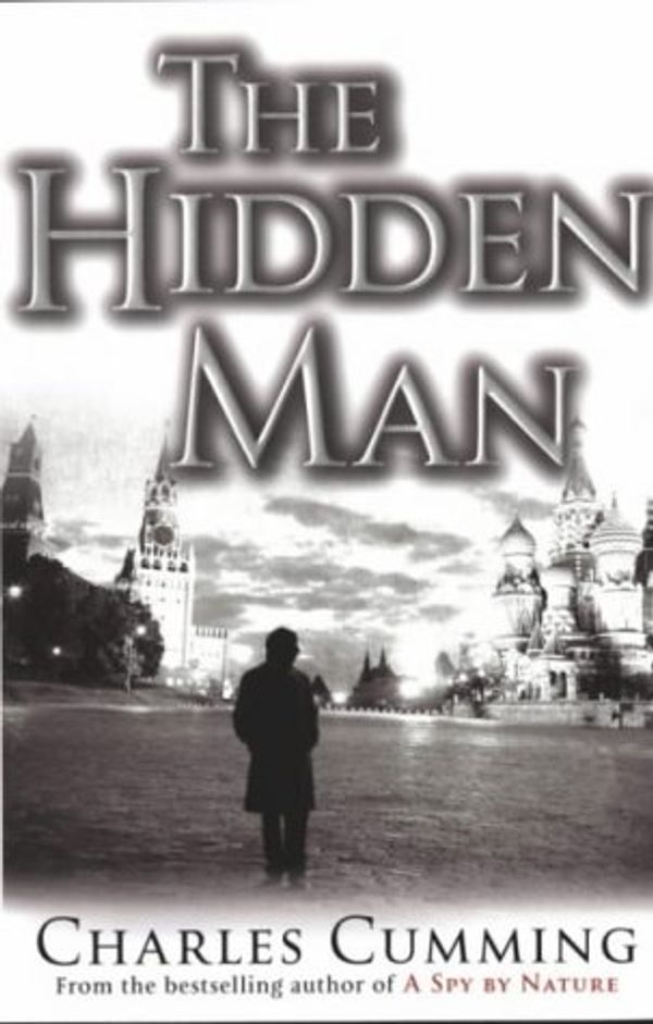 Cover Art for 9780718144524, The Hidden Man by Charles Cumming