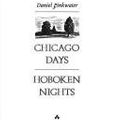 Cover Art for 9780201523591, Chicago Days/Hoboken Nights by Daniel Manus Pinkwater