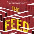 Cover Art for 9780062651877, The Feed by Nick Clark Windo