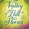 Cover Art for 9781460759578, The Valley of Lost Stories by Vanessa McCausland