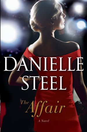 Cover Art for 9781984821409, The Affair by Danielle Steel