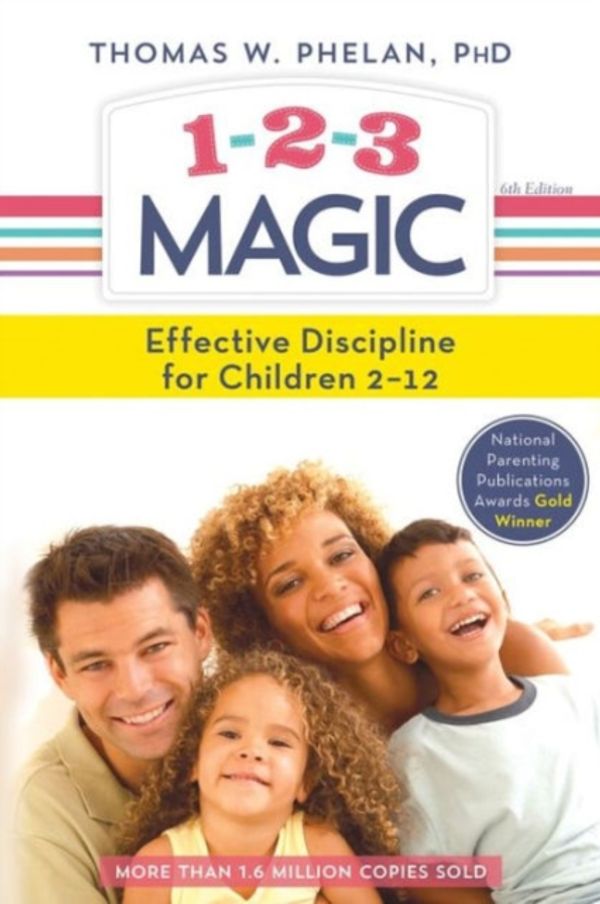Cover Art for 9781492629887, 1-2-3 Magic: Effective Discipline for Children 2-12 by Thomas Phelan