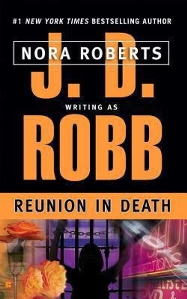 Cover Art for B01FODDGE4, J. D. Robb: Reunion in Death (Mass Market Paperback); 2002 Edition by Unknown