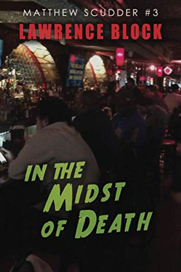 Cover Art for 9798675983070, In the Midst of Death by Lawrence Block