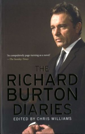 Cover Art for 9780300197280, The Richard Burton Diaries by Richard Burton