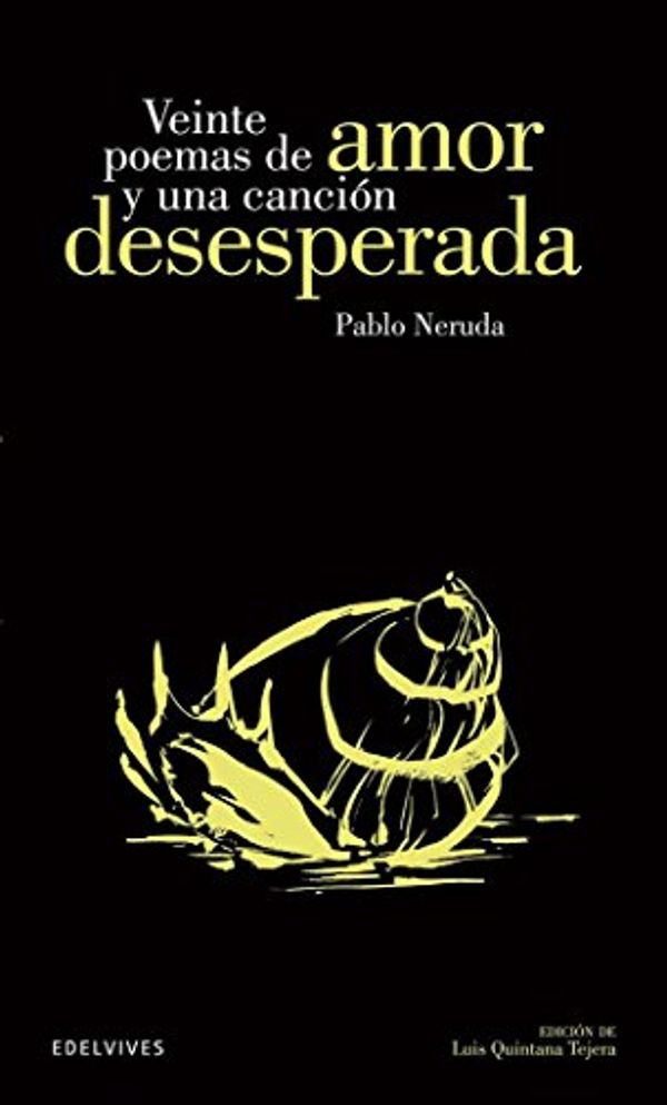 Cover Art for 9788426392299, Veinte poemas de amor y una canción desesperada: 23 by Pablo Neruda