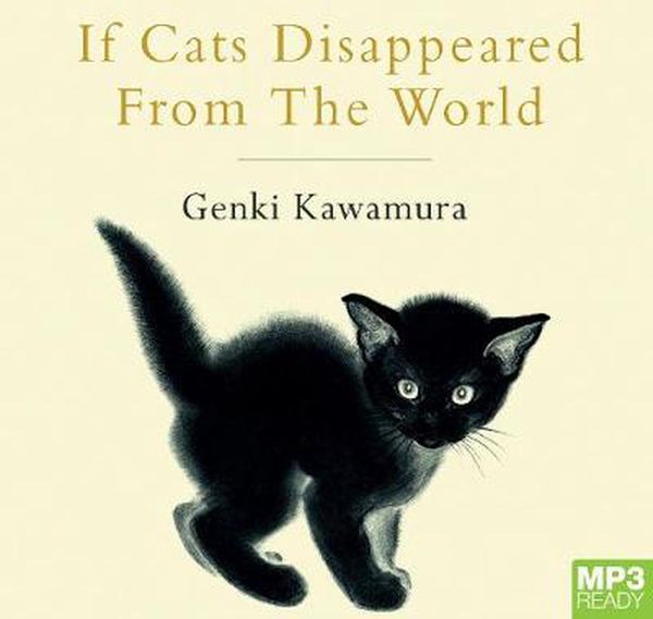 Cover Art for 9781529005752, If Cats Disappeared From The World by Genki Kawamura