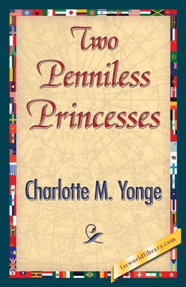 Cover Art for 9781421846002, Two Penniless Princesses by Charlotte M Yonge