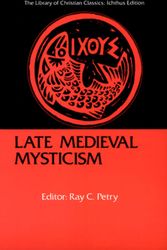 Cover Art for 9780664241636, Late Medieval Mysticism by Ray C. Petry