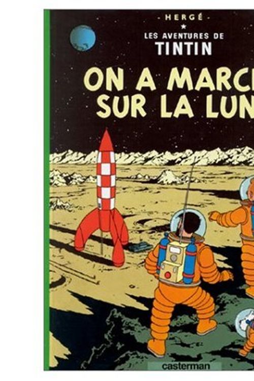 Cover Art for 9780828850537, On a Marche Sur La Lune by Herge