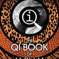 Cover Art for B0033XLTSI, QI: The Book of Animal Ignorance by John Lloyd
