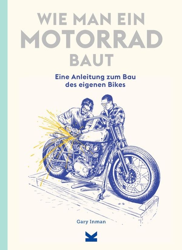 Cover Art for 9783962443269, How to Build a Motorcycle by Adi Gilbert