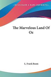 Cover Art for 9781419171949, The Marvelous Land Of Oz by L. FrankF Baum