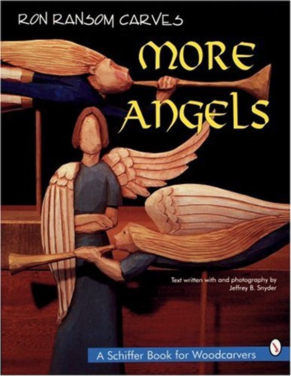 Cover Art for 9780887408922, Ron Ransom Carves More Angels by Ron Ransom