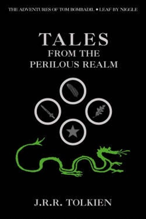 Cover Art for 9780007149124, Tales from the Perilous Realm by J. R. r. Tolkien