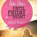 Cover Art for 9783492309196, Until Friday Night - Maggie und West by Abbi Glines