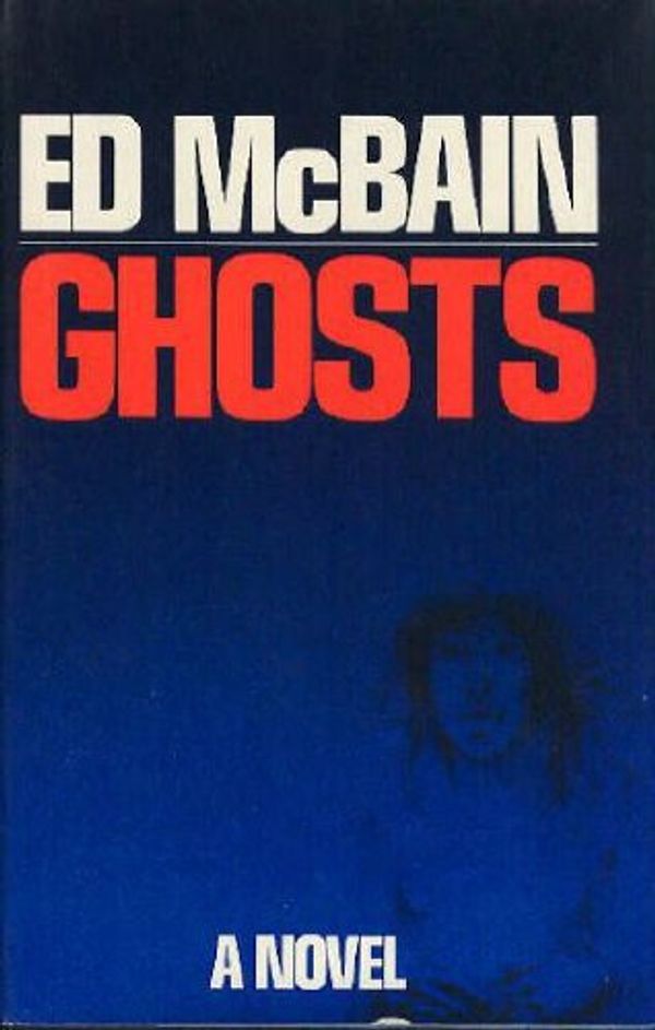 Cover Art for 9780670338061, Ghosts by Ed McBain