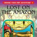 Cover Art for 9781933390093, Lost on the Amazon by R. A. Montgomery