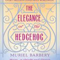 Cover Art for 9781908313584, The Elegance of the Hedgehog by Muriel Barbery