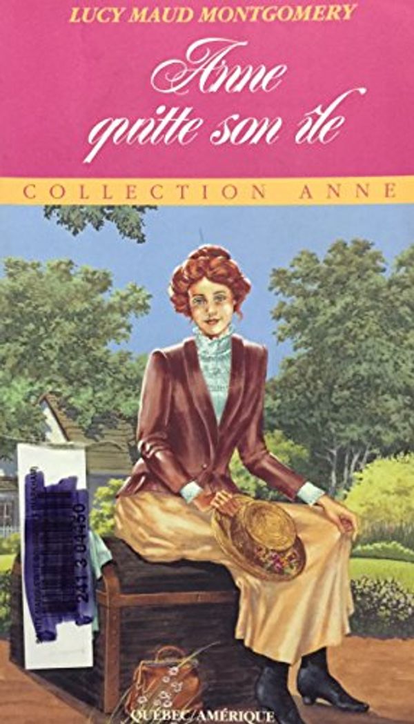 Cover Art for 9782890377462, Anne quitte son �le No 3 poche by Montgomery Lucy Maud