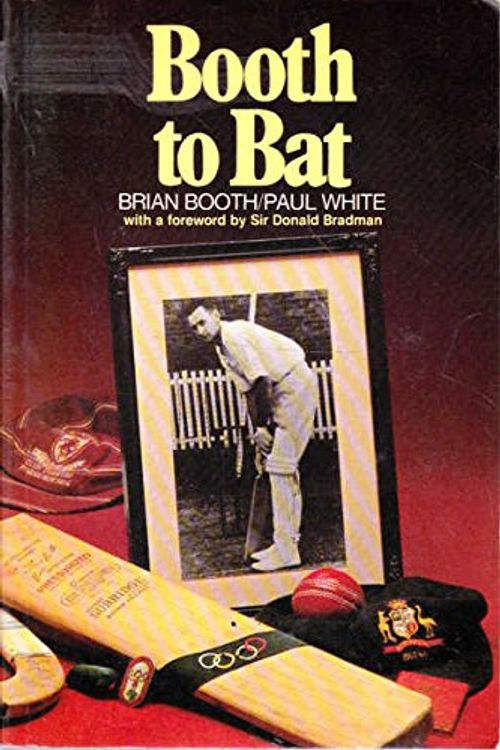 Cover Art for 9780858922242, Booth to Bat by Brian Booth, Paul White