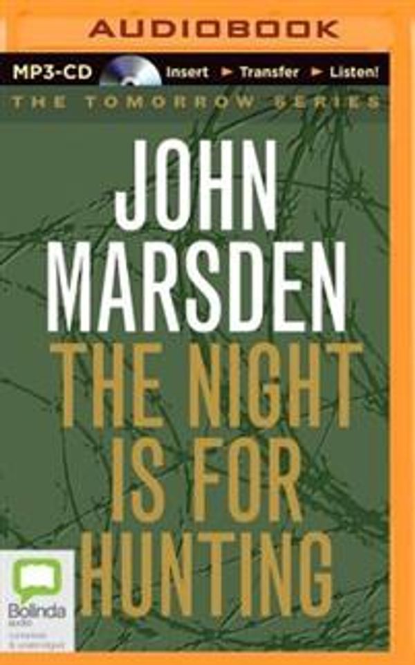 Cover Art for 9781417832309, The Night Is for Hunting by John Marsden