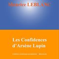 Cover Art for B00LLAA9AE, Les Confidences d'Arsène Lupin by Maurice Leblanc