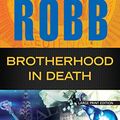 Cover Art for 9781594139437, Brotherhood in Death by J D Robb