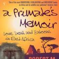 Cover Art for 9780099285779, A Primate's Memoir by Robert M. Sapolsky