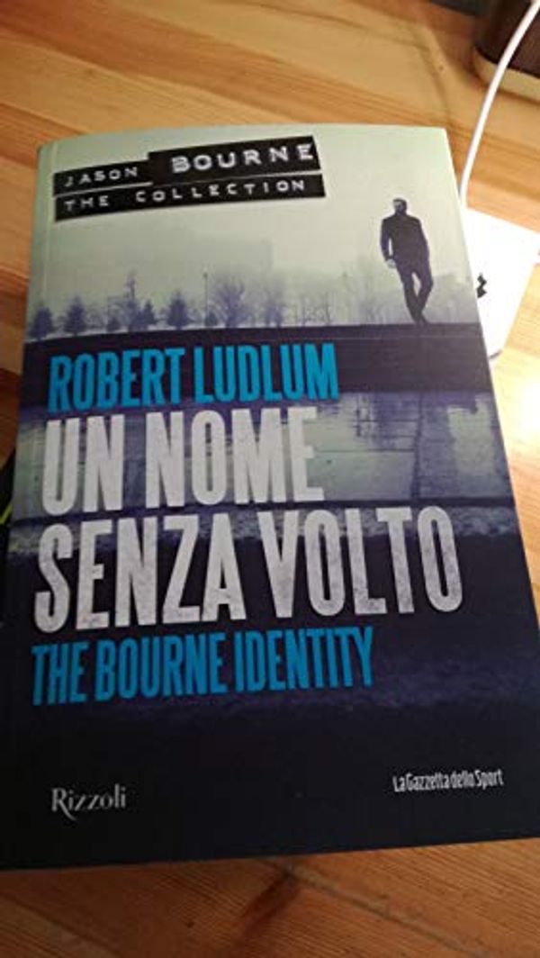 Cover Art for 9788817113557, Un Nome Senza Volto (Italian Edition) by Robert Ludlum