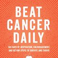 Cover Art for B087PLL2R9, Beat Cancer Daily by Chris Wark
