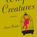 Cover Art for 9780307493255, Willful Creatures by Aimee Bender