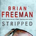 Cover Art for 9780755325375, Stripped (Jonathan Stride Book 2): A thrilling Las Vegas murder mystery by Brian Freeman