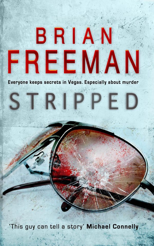 Cover Art for 9780755325375, Stripped (Jonathan Stride Book 2): A thrilling Las Vegas murder mystery by Brian Freeman